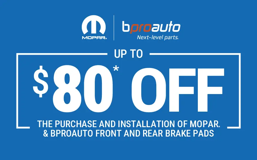 Coupon for Up To $80 Off The Purchase and Installation Of Mopar. & BPROAUTO Front and Rear Brake Pads
